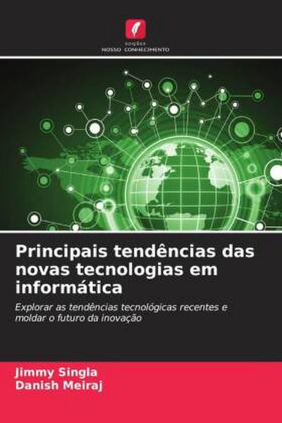 Principais tendências das novas tecnologias em informática