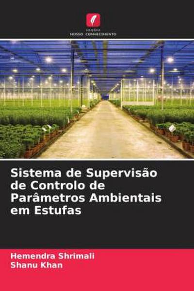 Sistema de Supervisão de Controlo de Parâmetros Ambientais em Estufas