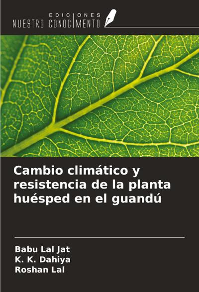 Cambio climático y resistencia de la planta huésped en el guandú