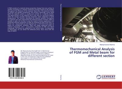 Thermomechanical Analysis of FGM and Metal beam for different section