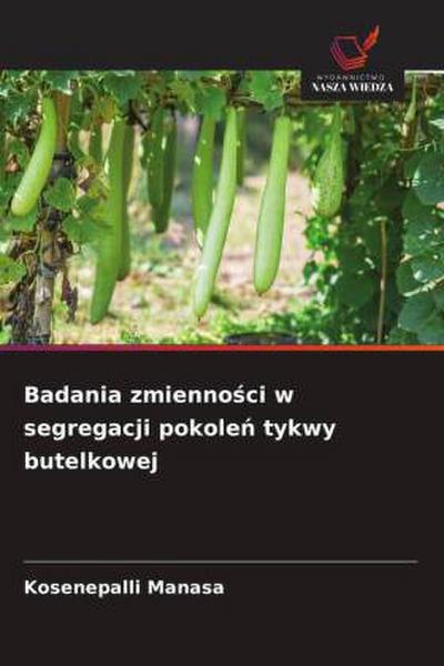 Badania zmienno¿ci w segregacji pokole¿ tykwy butelkowej