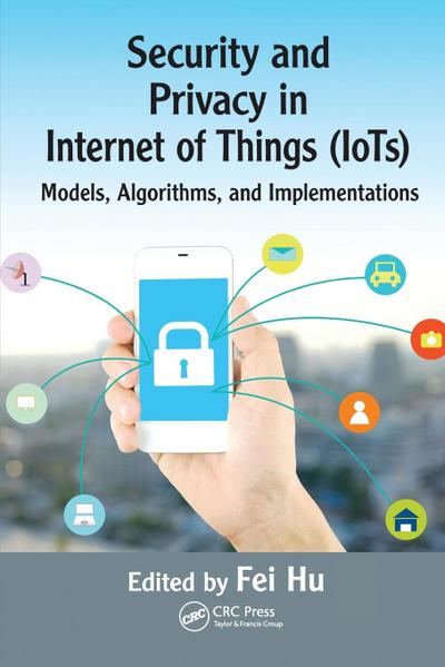 Security and Privacy in Internet of Things (IoTs)