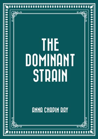 The Dominant Strain