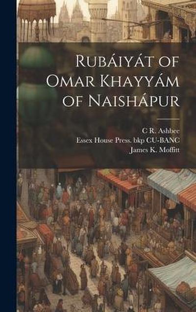 Rubáiyát of Omar Khayyám of Naishápur