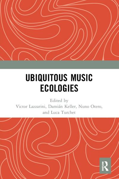 Ubiquitous Music Ecologies