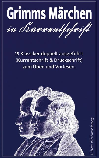 Grimms Märchen in Kurrentschrift