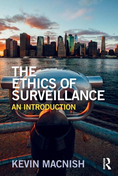 The Ethics of Surveillance