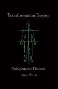 Holographic Human Transformation Theory