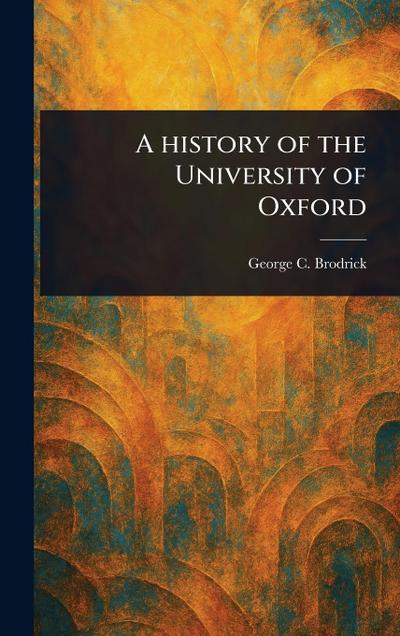 A History of the University of Oxford