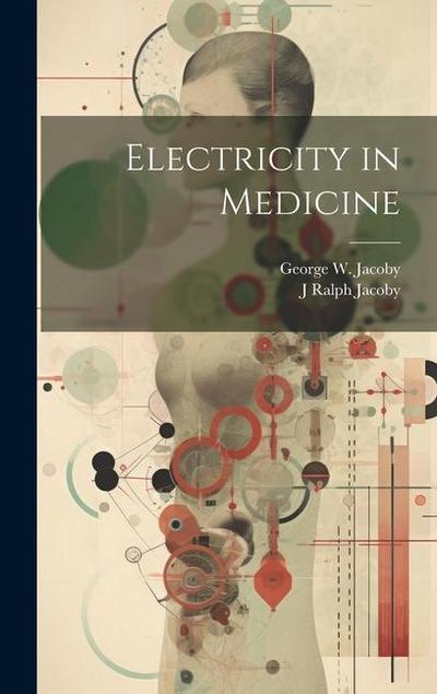 Electricity in Medicine
