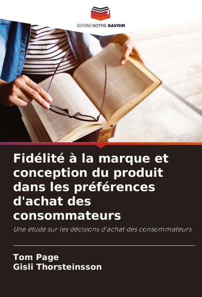 Fidélité à la marque et conception du produit dans les préférences d’achat des consommateurs