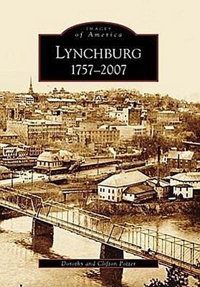 Lynchburg: 1757-2007