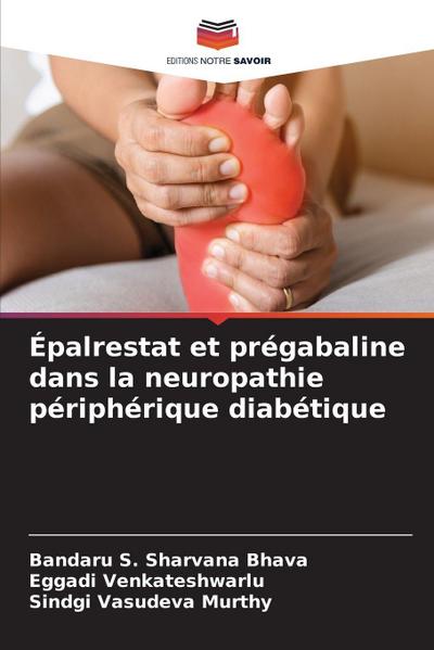 Épalrestat et prégabaline dans la neuropathie périphérique diabétique