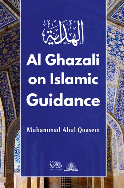 Al Ghazali on Islamic Guidance