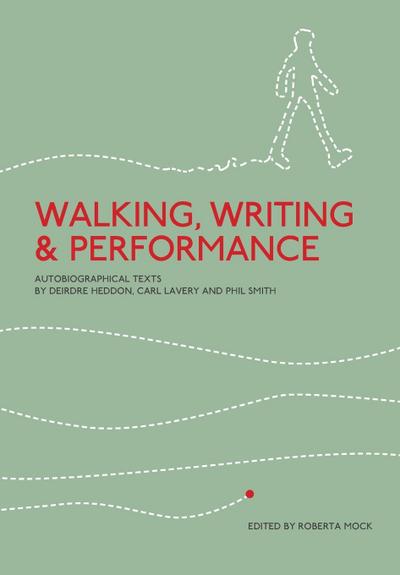Walking, Writing and Performance