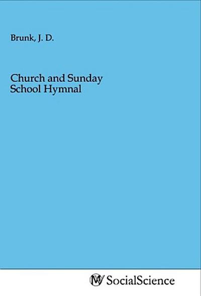 Church and Sunday School Hymnal