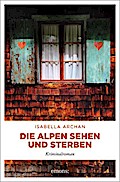 Die Alpen sehen und sterben