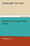 Memoirs of Margaret Fuller Ossoli