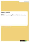 Effektivverzinsung bei der Ratenrechnung