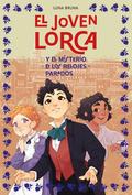 El Joven Lorca Y El Misterio de Los Relojes Parados