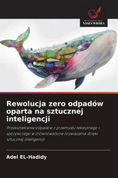Rewolucja zero odpadów oparta na sztucznej inteligencji