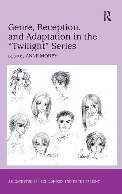 Genre, Reception, and Adaptation in the ’Twilight’ Series