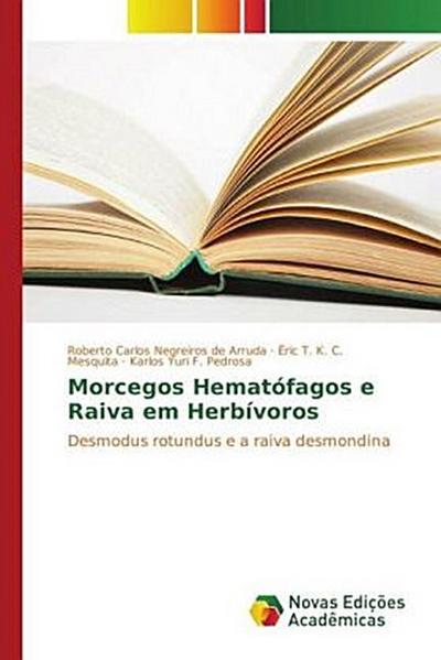 Morcegos Hematófagos e Raiva em Herbívoros
