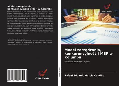 Model zarz¿dzania, konkurencyjno¿¿ i M¿P w Kolumbii