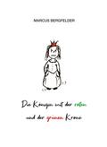 Die Königin mit der roten und der grünen Krone