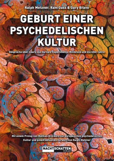 Geburt einer psychedelischen Kultur - Ralph Metzner