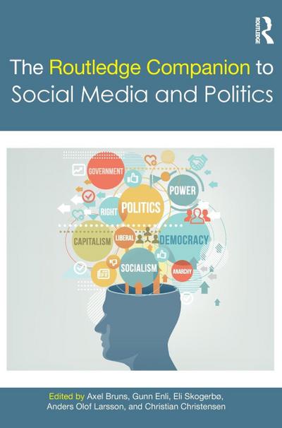 The Routledge Companion to Social Media and Politics