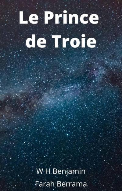 Le Prince de Troie (Dieux grecques, #1)