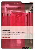 Die Pflegevisite - Ein Instrument der Qualitätssicherung