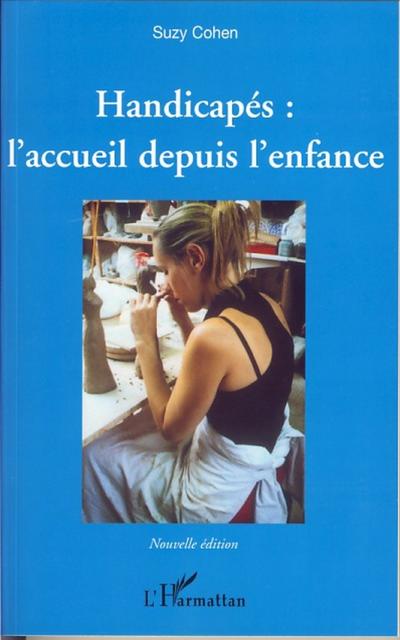 Handicapés : l’accueil depuis l’enfance