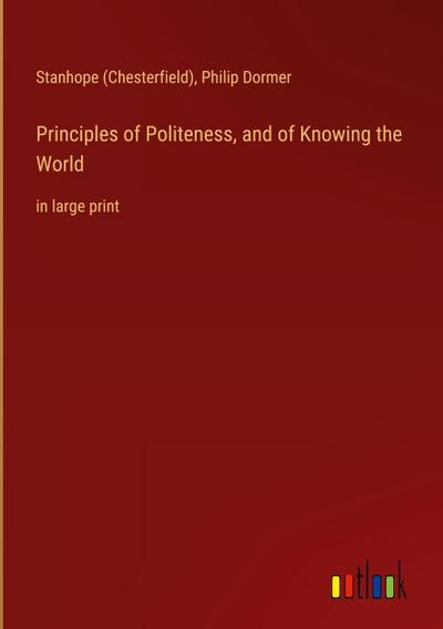 Principles of Politeness, and of Knowing the World