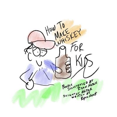 How To Make Whiskey (for Kids)