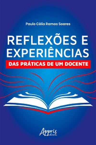 Reflexões e Experiências das Práticas de um Docente