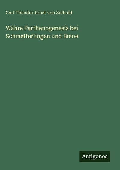 Wahre Parthenogenesis bei Schmetterlingen und Biene