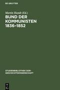 Bund der Kommunisten 1836¿1852
