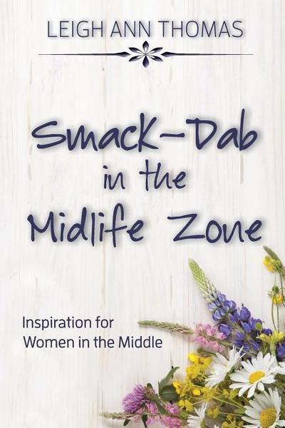 Smack-Dab in the Midlife Zone