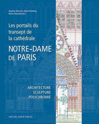 Les portails du transept de la cathédrale Notre-Dame de Paris