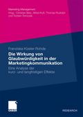 Die Wirkung von Glaubwürdigkeit in der Marketingko