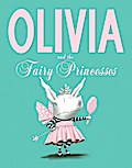Olivia and the Fairy Princesses