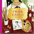Frida Kahlo - Ein Leben in allen Farben