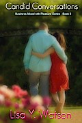 Candid Conversations (Business Mixed With Pleasure, #3)