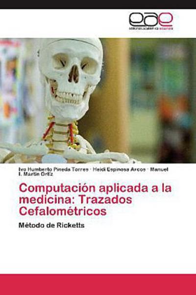 Computación aplicada a la medicina: Trazados Cefalométricos