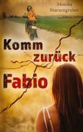 Komm zurück Fabio