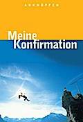Anknüpfen - Meine Konfirmation