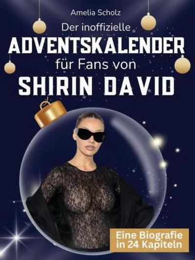 Der inoffizielle Adventskalender für Fans von Shirin David