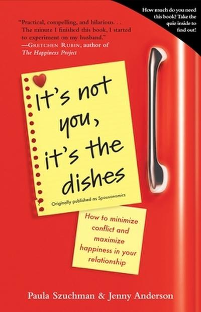 It’s Not You, It’s the Dishes (originally published as Spousonomics)
